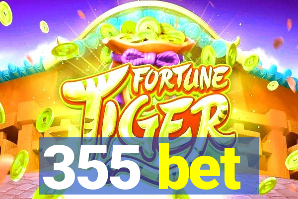 355 bet